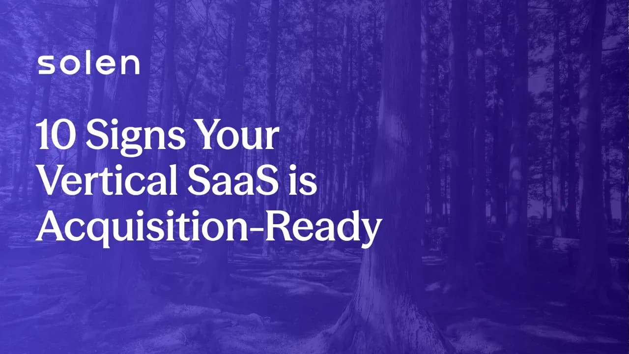 10 Signs Your Vertical SaaS is Acquisition-Ready